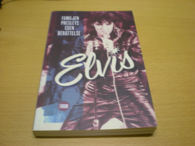 Elvis - Familjen Presleys egen berättelse