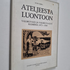 Sven Hirn : Ateljeesta luontoon : valokuvaus ja valokuvaa... - pikkukuva 1