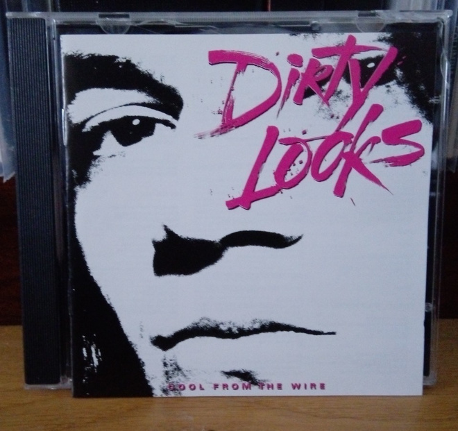 Dirty Looks - Cool From The Wire CD