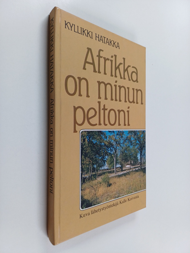 Kyllikki Hatakka : Afrikka on minun peltoni : kuva lähety...