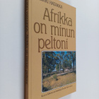 Kyllikki Hatakka : Afrikka on minun peltoni : kuva lähety... - pikkukuva 1