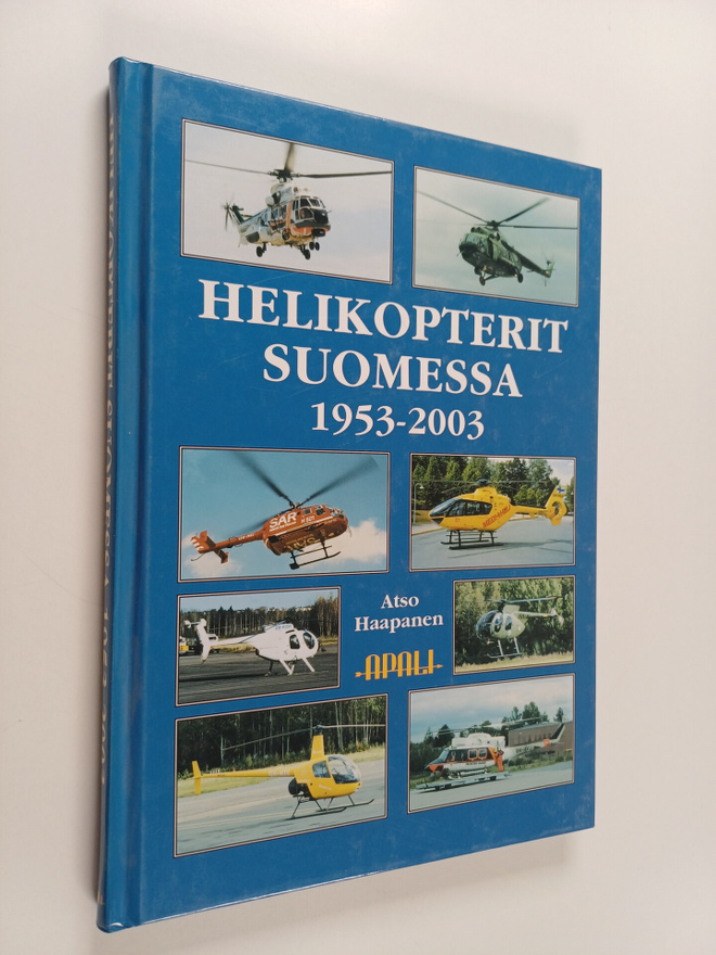 Atso Haapanen : Helikopterit Suomessa 1953-2003