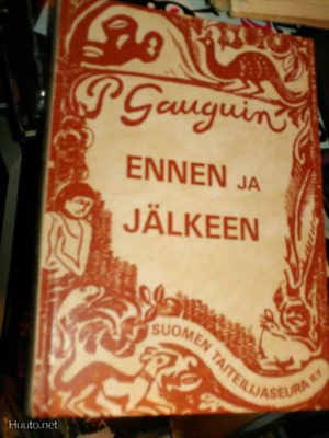 Paul Gauguin ENNEN JA JÄLKEEN ( 1 p. 1982 ) Sis.PK:t !