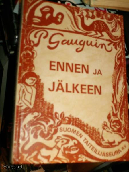Paul Gauguin  ENNEN JA JÄLKEEN ( 1 p. 1982 ) Sis.PK:t !