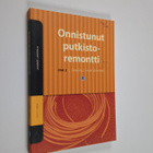 Jaakko Laksola ym. : Onnistunut putkistoremontti osa 2 : ... - pikkukuva 1