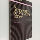 Martin H. Manser : A dictionary of everyday idioms - pikkukuva 1