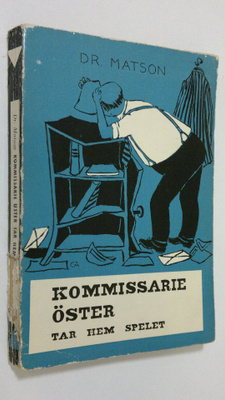 Ernst C Bredberg : Kommissarie Öster tar hem spelet