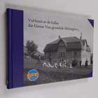 Gammelstadens Ungdomsförening 1908-2010. Vid foten av de ... - pikkukuva 1