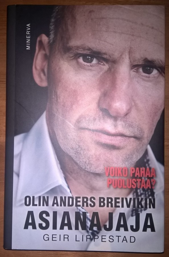 Geir Lippestad: Olin Anders Breivikin asianajaja (sid.)