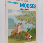 Audrey Titcombe ym. : Muistamaton Mooses eksyy joella - pikkukuva 1
