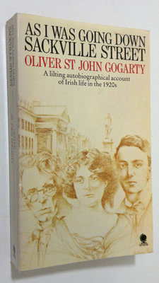 Oliver St. John Gogarty : As I was going down Sackville S...