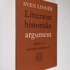 Sven (toim.) Linner : Litteratur historiska argument : st... - pikkukuva 1