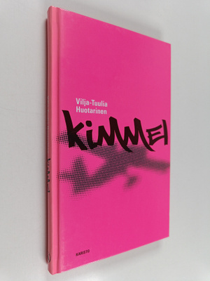 Vilja-Tuulia Huotarinen : Kimmel