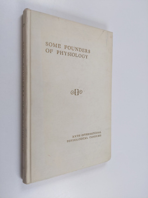 Chauncey D. Leake : Some Founders of Physiology - Contrib...