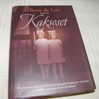 Tessa de Loo Kaksoset -sid - pikkukuva 1