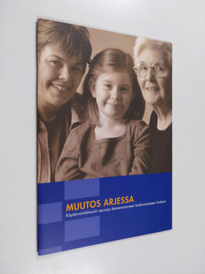 Marjo Vento : Muutos arjessa : käytännönläheisiä neuvoja ...