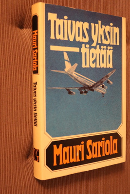 Mauri Sariola : Taivas yksin tietää ( 3.p. 1975 )