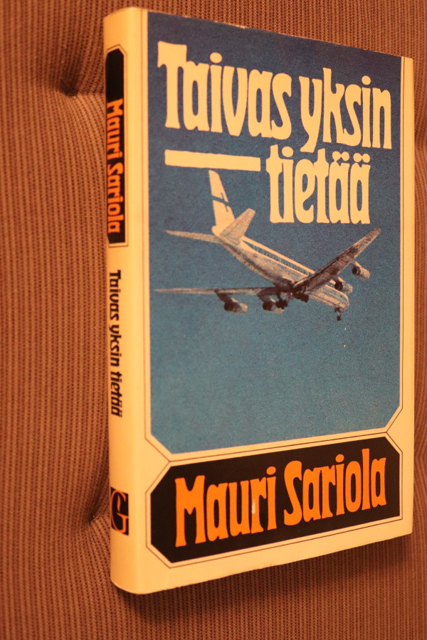 Mauri Sariola : Taivas yksin tietää ( 3.p. 1975 )