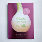 Oikeaa ravintoa minulle – Marja Ruuti - pikkukuva 1
