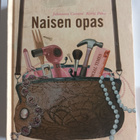 Naisen opas..., Otava 2005, 1.p., siisti - pikkukuva 1
