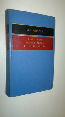 Lea Lampen : Suomalais-ruotsalainen koulusanakirja = Fins...