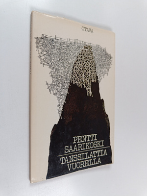 Pentti Saarikoski : Tanssilattia vuorella (signeerattu)