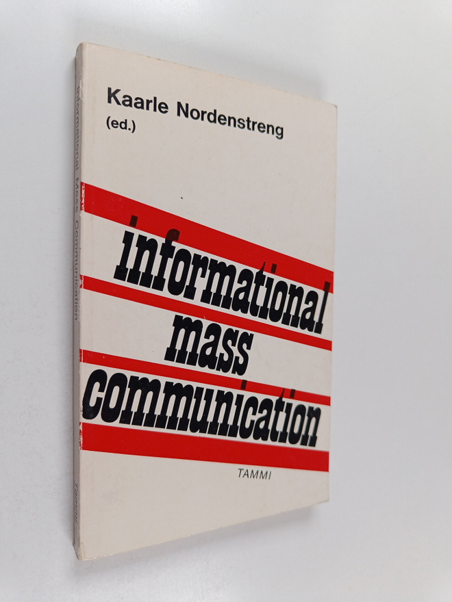 Kaarle Nordenstreng : Informational Mass Communication - ...