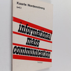 Kaarle Nordenstreng : Informational Mass Communication - ... - pikkukuva 1