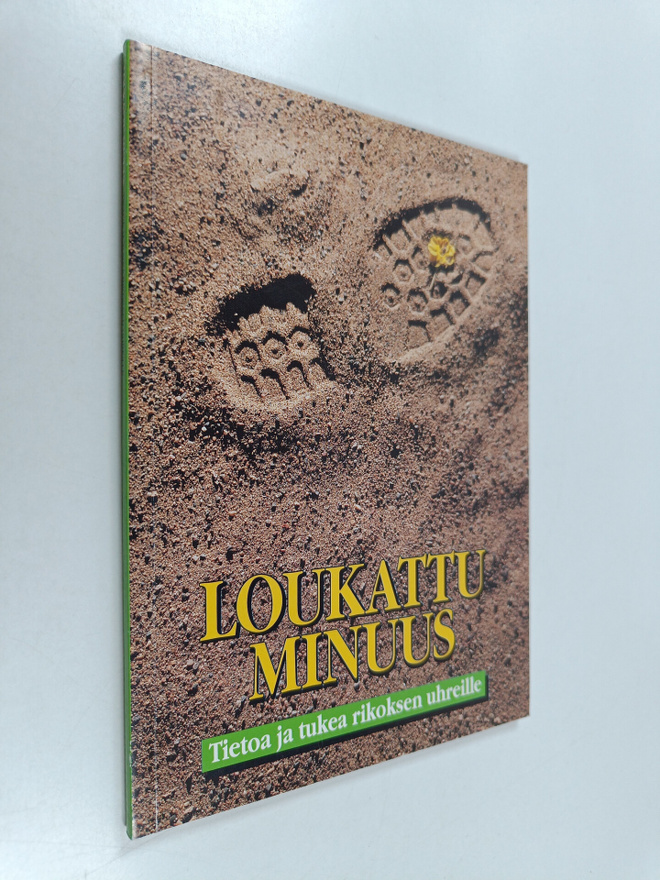 Loukattu minuus : tietoa ja tukea rikoksen uhreille
