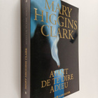 Mary Higgins Clark : Avant de te dire adieu - roman - pikkukuva 1