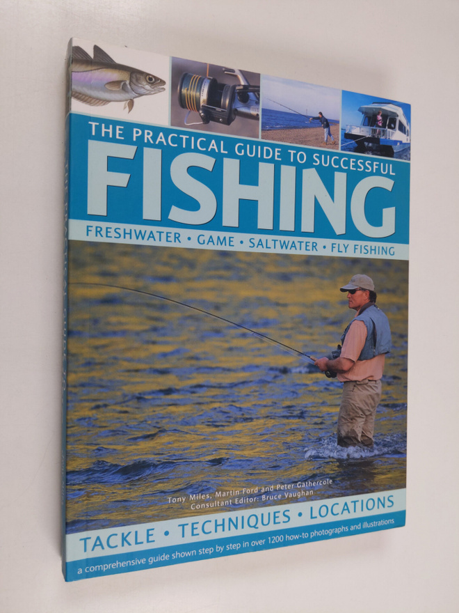 Martin Ford ym. : The Practical Guide to Successful Fishi...
