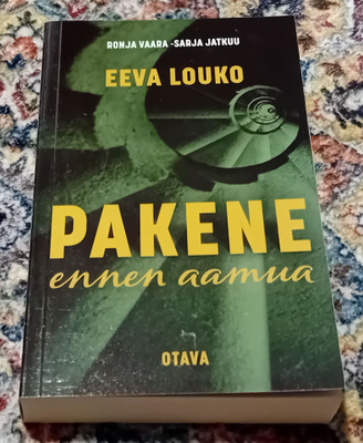 Eeva Louko - Pakene ennen aamua