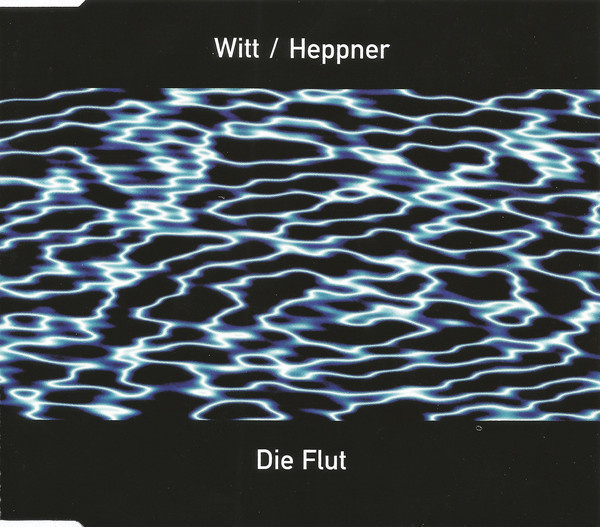 Witt / Heppner - Die Flut