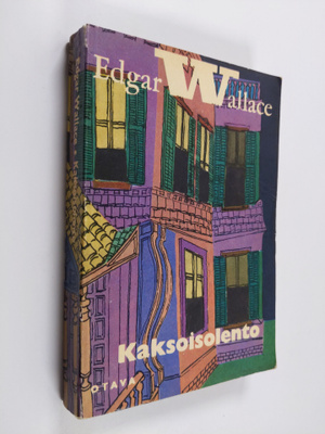 Edgar Wallace : Kaksoisolento : salapoliisiromaani