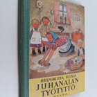 Helmiriitta Setälä : Juhanalan työtyttö - pikkukuva 1