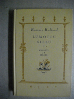 Romain Rolland: Lumottu sielu 1. Anette ja Sylvia (19.3)