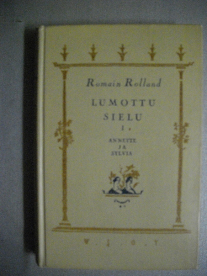 Romain Rolland: Lumottu sielu 1. Anette ja Sylvia (19.3)