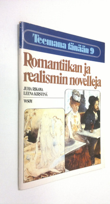 Juha ym. Rikama : Teemana tänään 9, Romantiikan ja realis...