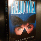 Reijo Mäki LIIAN KAUNIS TYTTÖ ( 1 p. 1993) Sis.pk:t - pikkukuva 1
