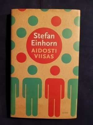 Einhorn, Stefan : Aidosti viisas