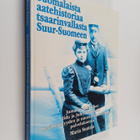 Maria Suutala : Suomalaista aatehistoriaa tsaarinvallasta... - pikkukuva 1