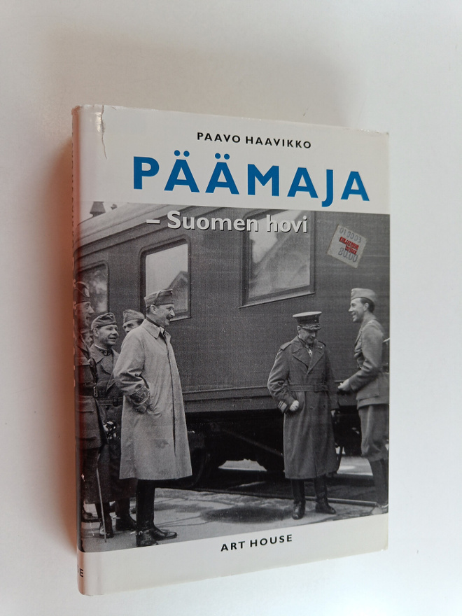 Paavo Haavikko : Päämaja - Suomen hovi