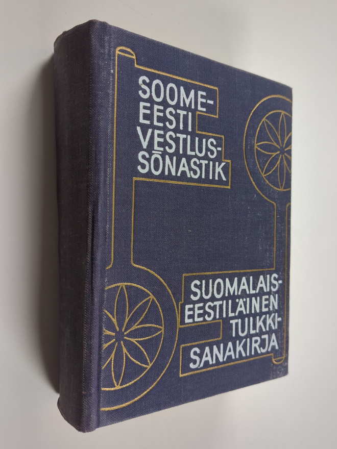 Paul Alvre : Suomalais-eestiläinen tulkkisanakirja Soome-...