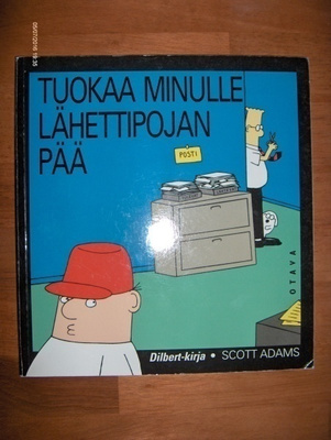 Scott Adams: Tuokaa minulle lähettipojan pää!