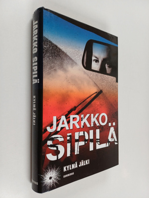 Jarkko Sipilä : Kylmä jälki (signeerattu, tekijän omiste)