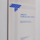 Oikeus turvallisuuteen : perusturvallisuuden elementtien ... - pikkukuva 1