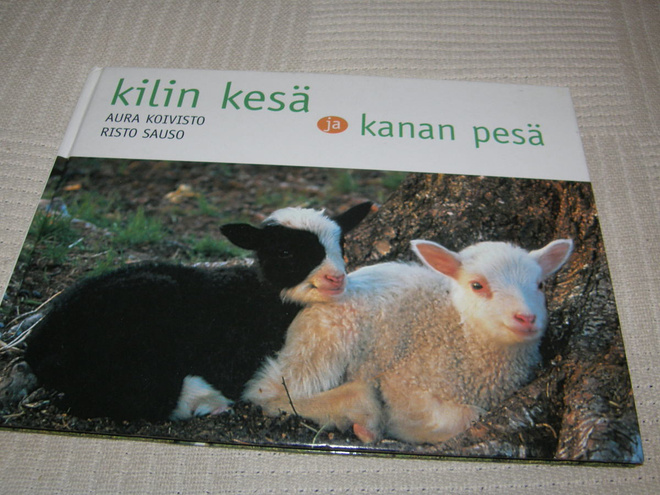 Koivisto - Sauso Kilin kesä ja kanan pesä