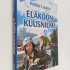 Heikki Luoma : Eläköön Kuusniemi - pikkukuva 1