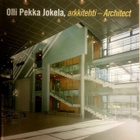 Olli-Pekka Jokela: arkkitehti | Architect (sid. | hardcover) - pikkukuva 1