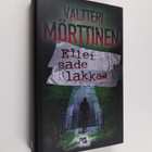 Valtteri Mörttinen : Ellei sade lakkaa - pikkukuva 1